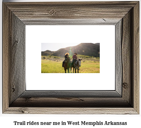 trail rides near me in West Memphis, Arkansas